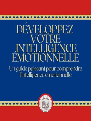 cover image of Développez votre intelligence émotionnelle